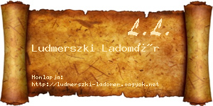 Ludmerszki Ladomér névjegykártya